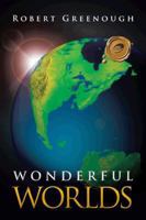 WONDERFUL WORLDS 1466932449 Book Cover