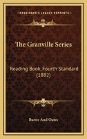 The Granville Series: Reading Book, Fourth Standard 1437295681 Book Cover