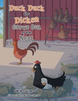 Duck Duck the Dicken Grows out of the Nest B0C6PBC3JW Book Cover