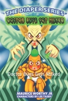 The Diaper Series: Doctor Bugs Gets Milked: Doctor Bugs Gets Milked B08JH5LHX4 Book Cover