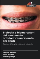 Biologia e biomarcatori del movimento ortodontico accelerato dei denti 6205706695 Book Cover