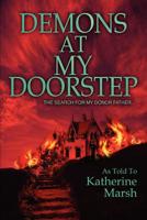 Demons at My Doorstep: The search for my donor father... 0595320007 Book Cover