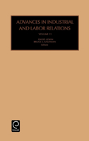 Advances in Industrial and Labor Relations, Volume 11 0762308532 Book Cover