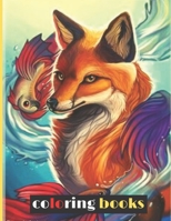 Coloring Books: The Beautifull coloring book for teens animals , Coloring Book for Girls, Boys and All for kids ages 2-4 /4-8/8-12 with Over 100 Illustrations B08TZ9QYPY Book Cover