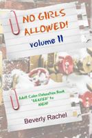 No Girls Allowed!: Volume II 153336821X Book Cover