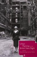 Urban Planning and the British New Right 0415154634 Book Cover