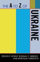 A to Z of Ukraine 081087220X Book Cover