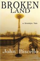 Broken Land, a Brooklyn Tale 194702146X Book Cover