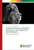 Integral Definida: conteúdos de ensino e estratégias de aprendizagem 6202187867 Book Cover