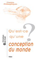 Qu'est-Ce Qu'une Conception Du Monde? 2711618471 Book Cover