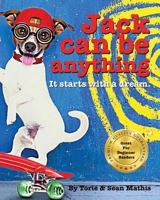 Jack Can Be Anything 153027186X Book Cover