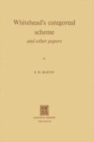 Whitehead's Categorial Scheme and Other Papers 9024716594 Book Cover