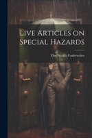 Live Articles on Special Hazards 1022086693 Book Cover