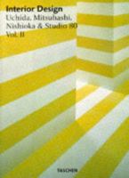 Interior Design: Uchida, Mitsuhashi, Nishioka & Studio 80 (Architecture and Design , Vol 2) 3822885975 Book Cover