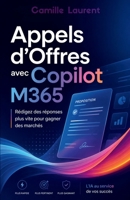 Appels d'Offres avec Copilot M365: Rédigez des réponses plus vite pour gagner des marchés (French Edition) B0F54KP4JR Book Cover