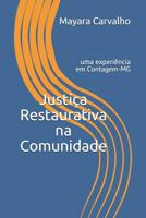 Justi�a Restaurativa Na Comunidade: Uma Experi�ncia Em Contagem-MG 1090328656 Book Cover