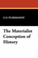 The Materialist Conception of History 1434463109 Book Cover