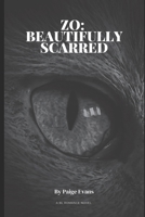 ZO: Beautifully Scarred, Book 02 (THE CHRONICLES OF RIVERSTORM BAYOU) 1739307127 Book Cover