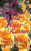 Secret in the Rose Room 156315076X Book Cover