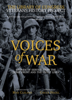 Voices of War: Stories of Service from the Home Front and the Front Lines 0792242041 Book Cover