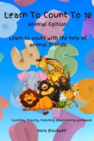 Learn To Count To 10: Animal Edition B0948HBPP8 Book Cover