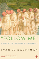 Follow Me: A History of Christian Intentionality 0718891872 Book Cover