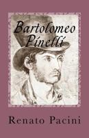 Bartolomeo Pinelli: E La Roma del Tempo Suo 1533475725 Book Cover