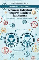 Returning Individual Research Results to Participants: Guidance for a New Research Paradigm 0309475171 Book Cover