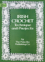 Irish Crochet: Technique and Projects (Dover Needlework Series) 0486247058 Book Cover