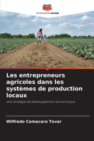 Les entrepreneurs agricoles dans les systèmes de production locaux 6205286688 Book Cover