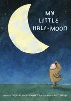 My Little Half-Moon 0399169016 Book Cover