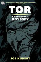 Tor: A Prehistoric Odyssey 1401221483 Book Cover