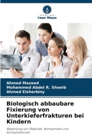 Biologisch abbaubare Fixierung von Unterkieferfrakturen bei Kindern 6209788378 Book Cover