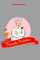 Family Kitchen: Recipes | 6"x9" | Cookbook | for over 50 recipes | write yourself 1679094742 Book Cover