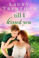 Till I Kissed You 1250077621 Book Cover