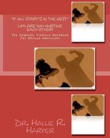 It All Start's In The Nest: The Domestic Violence Workbook For African Americans 145651315X Book Cover