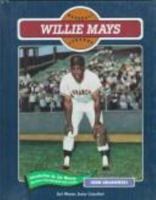 Willie Mays (Baseball Legends) 0791011836 Book Cover