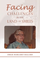 Facing Challenges in the Land of Smiles 1663240175 Book Cover