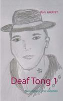 Deaf Tong 1: Naissance d'une vocation 2322164275 Book Cover