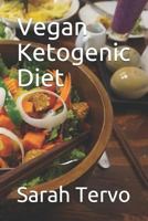 Vegan Ketogenic Diet 1792156308 Book Cover