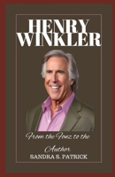 Henry Winkler: From the Fonz to the Author B0CM72P1GN Book Cover