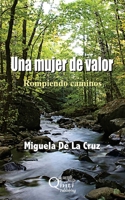 Una mujer de valor: Rompiendo caminos B08LR8BKSF Book Cover