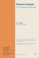 Dream Analysis: C. G. Jung Seminars, 1928–1930 (Bollingen Recollections) 0691292957 Book Cover
