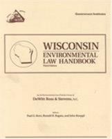 Wisconsin Environmental Law Handbook 0865874573 Book Cover