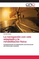 La navegación con vela adaptada y la rehabilitación física 3659025135 Book Cover