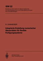 Integrierte Erstellung Numerischer Steuerdaten Fur Flexible Fertigungssysteme 3540135820 Book Cover