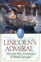Lincoln's Admiral: The Civil War Campaigns of David Farragut 0471042080 Book Cover