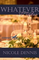 Whatever It Takes (Connections) B0DW1ZJW1G Book Cover