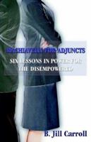 Machiavelli for Adjuncts: Six Lessons in Power for the Disempowered 1593301324 Book Cover