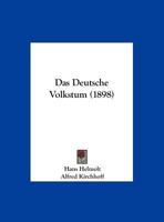 Das Deutsche Volkstum (Classic Reprint) 1167432436 Book Cover